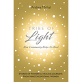 Tribe of Light: How Community Helps Us Heal