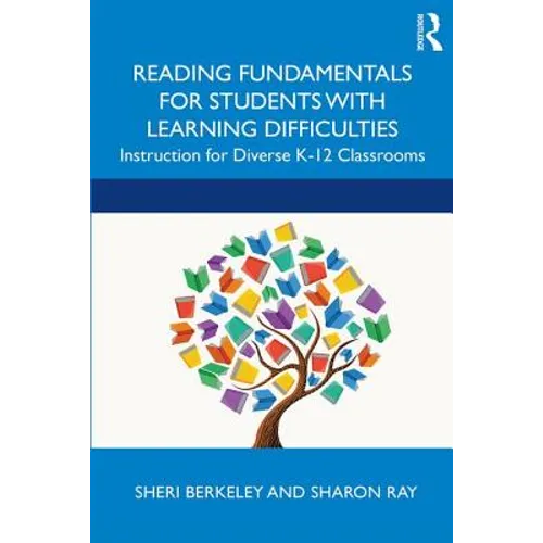 Reading Fundamentals for Students with Learning Difficulties: Instruction for Diverse K-12 Classrooms