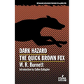 Dark Hazard / The Quick Brown Fox