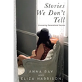 Stories We Don't Tell: Uncovering Generational Secrets