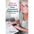 Fun and Relaxing Easy Crossword Puzzle Book for Seniors