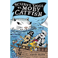 Scurvy Dogs vs. Moby Catfish