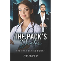 The Pack's Doctor: The Pack Series Book 1