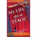 MY LIFE as a STAGE: Living the Language of the THEATER