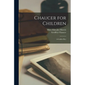 Chaucer for Children; a Golden Key