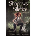 Shadows in the Silence