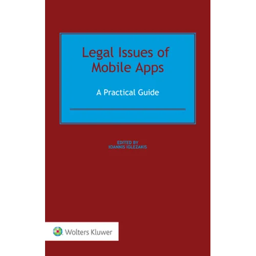 Legal Issues of Mobile Apps: A Practical Guide