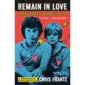 Remain in Love: Talking Heads, Tom Tom Club, Tina