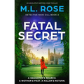 Fatal Secret: An Absolutely Gripping Crime Thriller