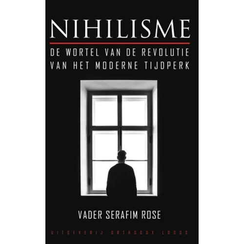 Nihilisme: De wortel van de revolutie van het moderne tijdperk