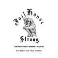 Jailhouse Strong: The Successful Mindset Manual