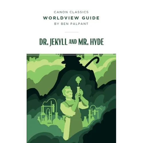 Worldview Guide for Dr. Jekyll and Mr. Hyde