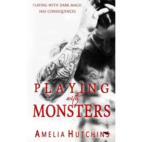 Playing with Monsters