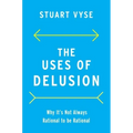 The Uses of Delusion: Why It's Not Always Rational to Be Rational