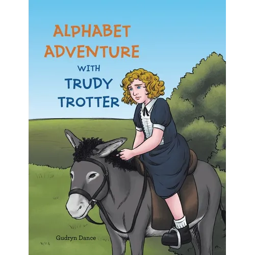 Alphabet Adventure with Trudy Trotter