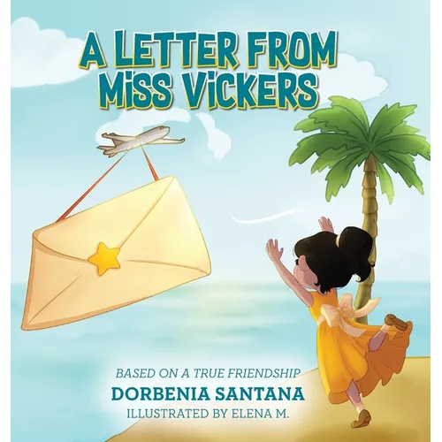 A Letter from Miss Vickers: Based on a True Friendship