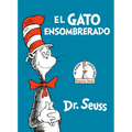 El Gato Ensombrerado (the Cat in the Hat Spanish Edition)