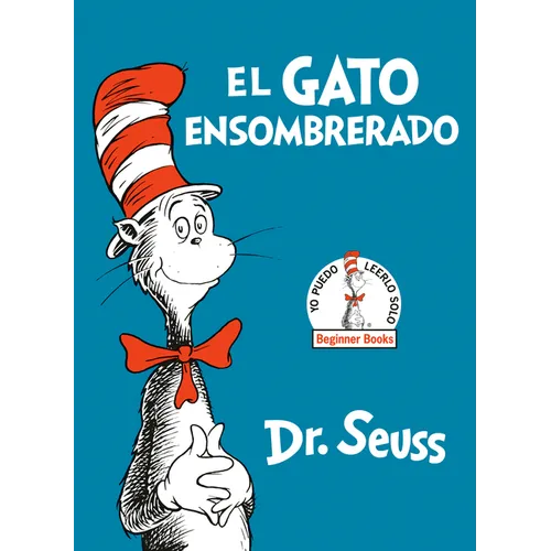 El Gato Ensombrerado (the Cat in the Hat Spanish Edition)