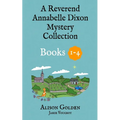 The Reverend Annabelle Dixon Cozy Mysteries: Books 1-4