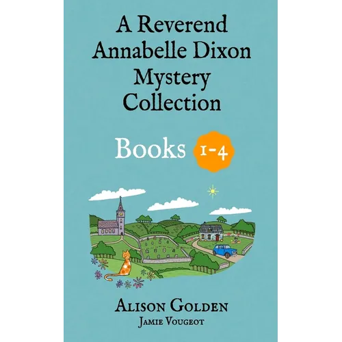 The Reverend Annabelle Dixon Cozy Mysteries: Books 1-4