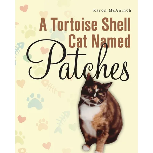 A Tortoise Shell Cat Named Patches