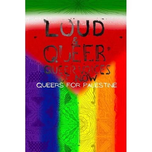 Loud & Queer 17: Queers for Palestine