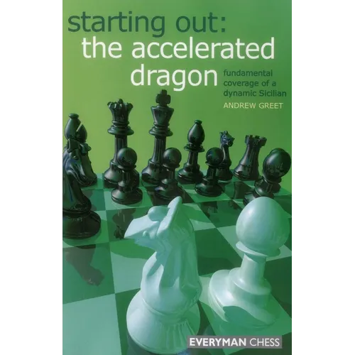 Starting Out: The Accelerated Dragon