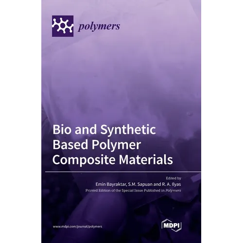 Bio and Synthetic Based Polymer Composite Materials