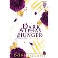 Dark Alpha's Hunger