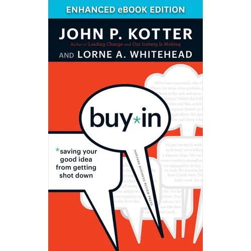 Buy-In: Saving Your Good Idea from Getting Shot Down