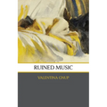 Ruined Music: poems