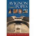 Avignon of the Popes: City of Exiles