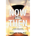 Now and Then: Complex Trauma and the Disruption of Relational Time