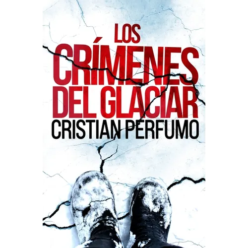 Los crímenes del glaciar