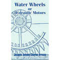 Water Wheels or Hydraulic Motors