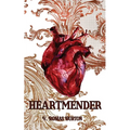 Heartmender: Heartmaker Trilogy Book 1