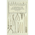 Manual of Taxidermy - A Complete Guide in Collecting and Preserving Birds and Mammals
