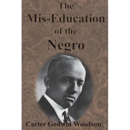 The Mis-Education of the Negro