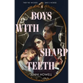 Boys with Sharp Teeth