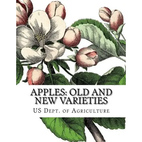 Apples: Old and New Varieties: Heirloom Apple Varieties