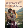 Stronger Than the River