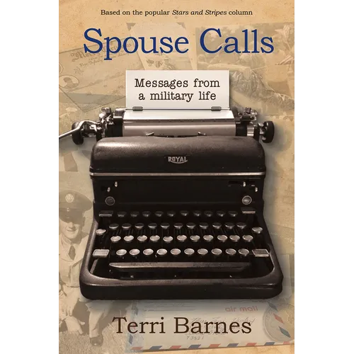 Spouse Calls: Messages from a Military Life