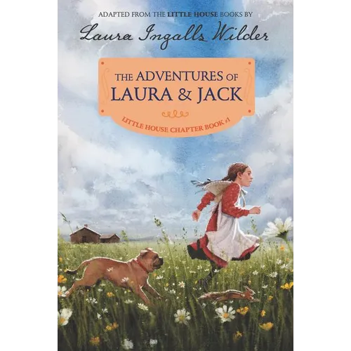 The Adventures of Laura & Jack: Reillustrated Edition