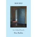 Houses: New and Selected Poems by Don Barkin