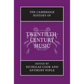 The Cambridge History of Twentieth-Century Music