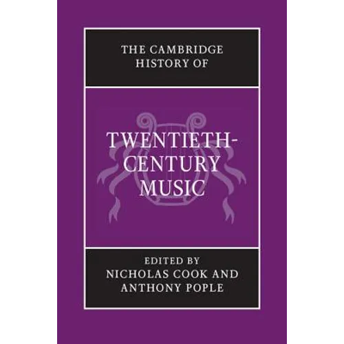 The Cambridge History of Twentieth-Century Music