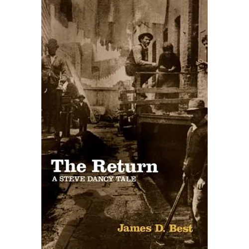 The Return: A Steve Dancy Tale