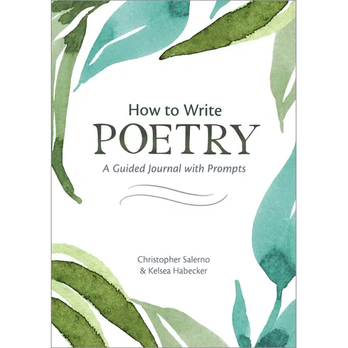 How to Write Poetry: A Guided Journal with Prompts