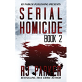 Serial Homicide (Book 2)