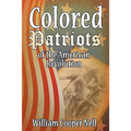 The Colored Patriots of the American Revolution